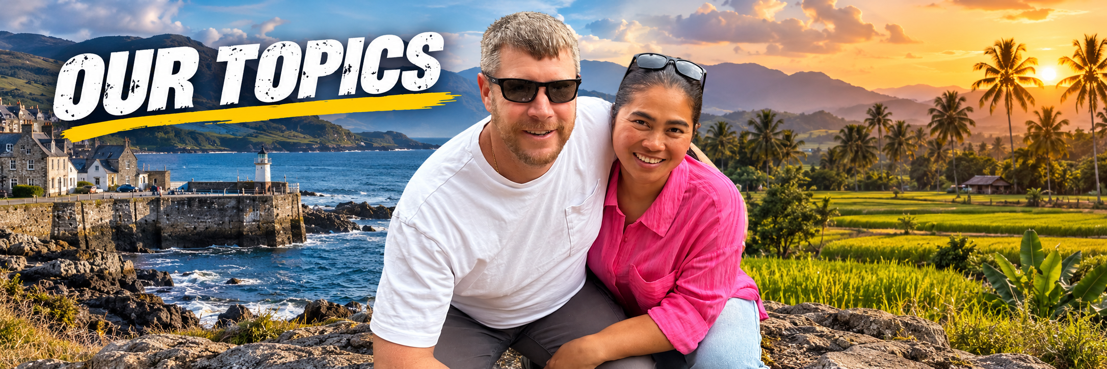 Our Topics — Nat and Stuart, Scotland and Thailand